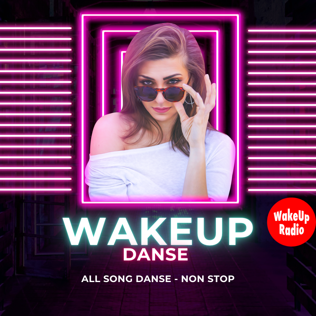 Wakeup Danse